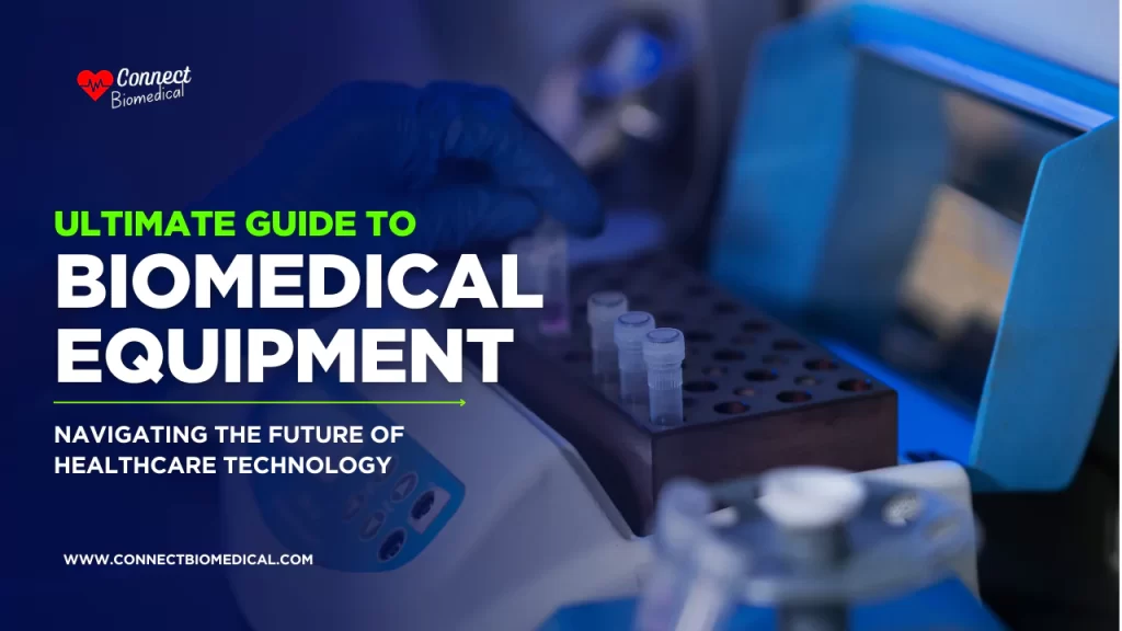 ultimate guide to biomedical equipment