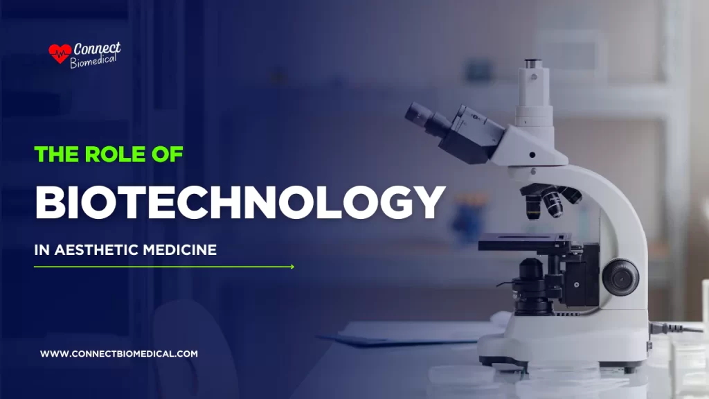 role of biotechnology and asthetic medicine
